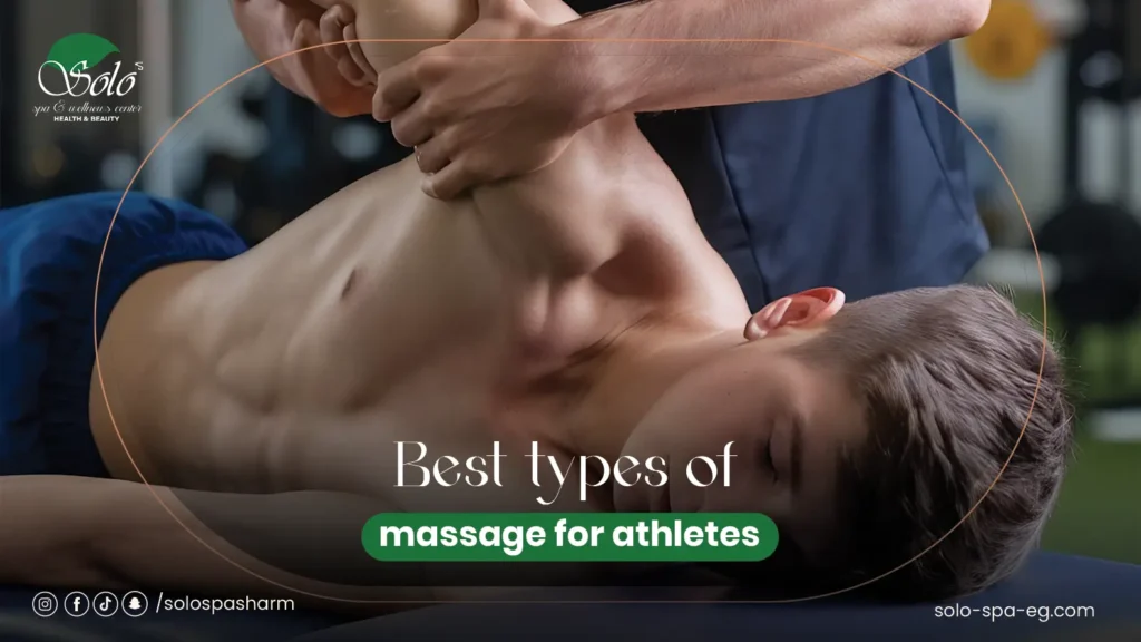 Best types of massage for athletes